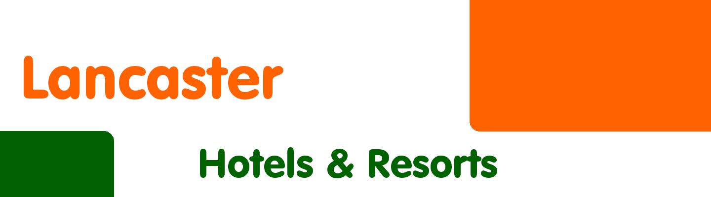 Best hotels & resorts in Lancaster - Rating & Reviews